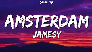 Jamesy - AMSTERDAM (Lyrics) "amsterdam ma in a german gaadi"