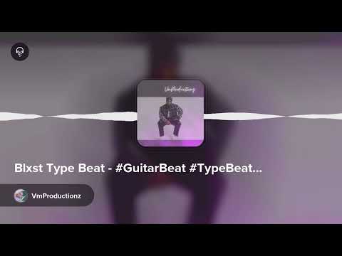 Blxst Type Beat - #GuitarBeat #TypeBeat #BlxstTypeBeat