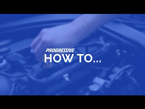 How to...check fluids | Progressive Insurance