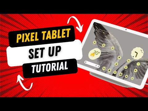 How To Set Up The Google Pixel Tablet - Step-by-Step Setup Tutorial