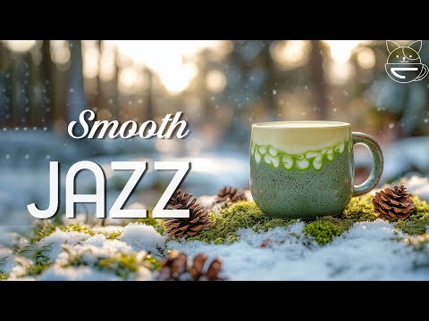 Winter Jazz Cafe ☕ Happy Morning Coffee Jazz Music and Smooth Bossa Nova Piano for the Working Mood