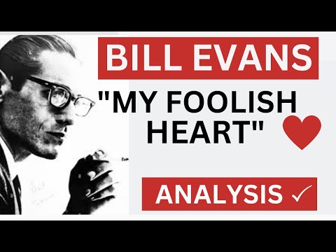 BILL EVANS; "MY FOOLISH HEART: Analysis: Jazz Piano Tutoiral from the Jazz Ranch (re-visited).