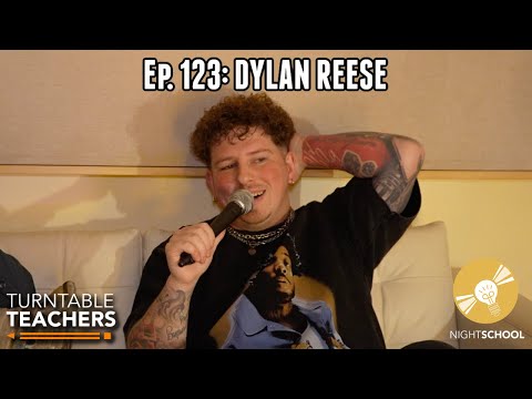 Guest Speaker Ep. 123: Dylan Reese | Turntable Teachers Podcast