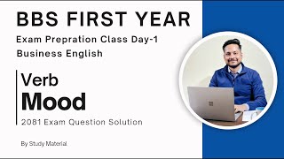 BBS 1st year - Exam Prepration Class Day 1 - Business english- Verb Mood- Exam question solution