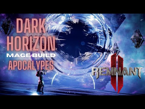 Remnant 2  | Dark Horizon "One Shot" DLC Apocalypse difficulty | The Best Mage Build