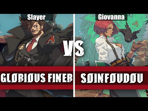 Glorious Finer (Slayer) Vs Soinfoudou (Giovanna) | GUILTY GEAR -STRIVE- High Level Replay