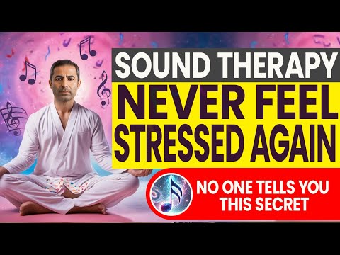 Want to CHANGE YOUR LIFE? This One Sound Therapy Technique Can Help!