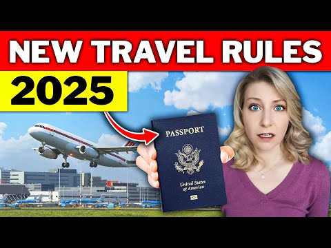 2025 Travel Changes That Could Ruin Your Next Trip! (Watch BEFORE you Fly!)