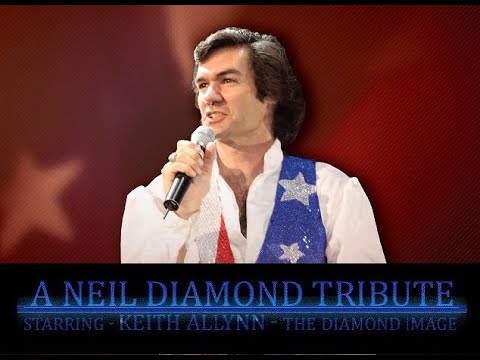 Keith Allynn - Neil Diamond Tribute