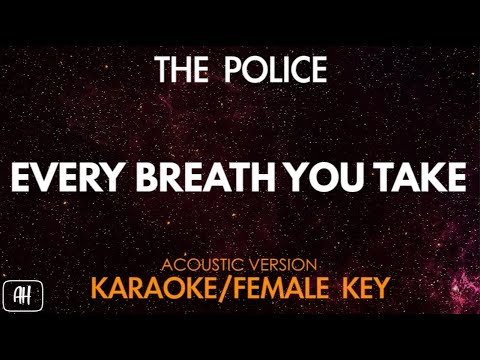 The Police (Every Breath You Take  Karaoke/Acoustic) [Female Key]