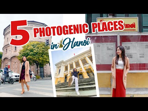 5 Photogenic Places in Hanoi Vietnam