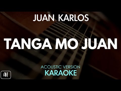 Juan Karlos - Tanga Mo Juan (Karaoke/Acoustic Version)