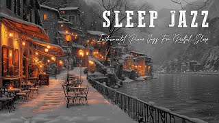 Smooth Winter Jazz For Restful Sleep 🌙 Instrumental Piano Jazz With Snowfall Night By The Lake