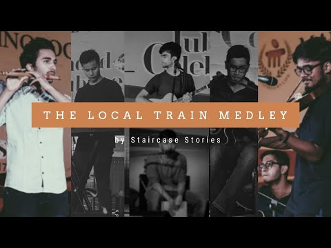 The Local Train Medley || Staircase Stories || Hostel Cover