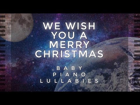 "We Wish You A Merry Christmas" by Baby Piano Lullabies!!!