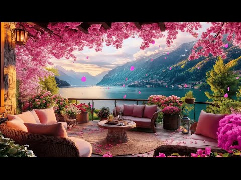 🌸 The Most Beautiful Blooming Spring Ambience | Enjoy Sweet Dreams with Elegant Bossa Nova & Jazz