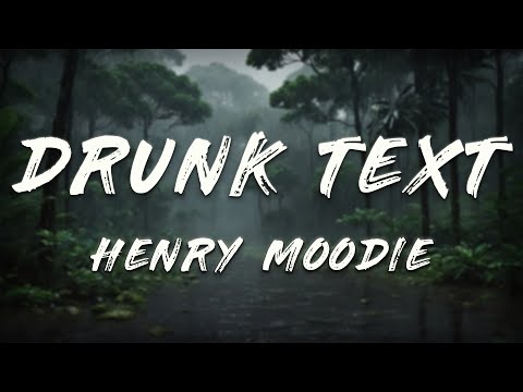 Henry Moodie - drunk text (Slowed + Reverb) [Lyrics]