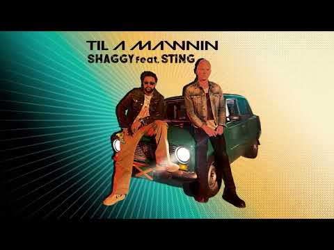 Shaggy, Sting - Til A Mawnin | Official Audio