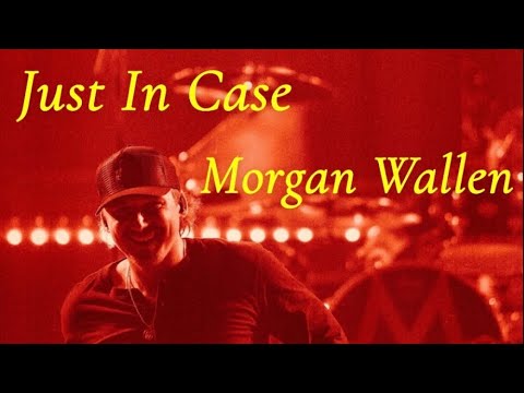 [NEW] [2025] Morgan Wallen - Just In Case (Unreleased)