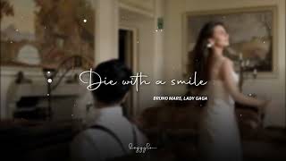 Lady GaGa, Bruno Mars - Die With A Smile (slowed+reverb)