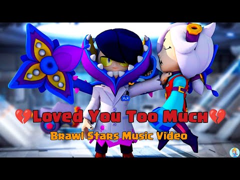 Loved You Too Much 💔 | Music Video | Edgar Colette Breakup Song #brawlstars #edagr #colette #song