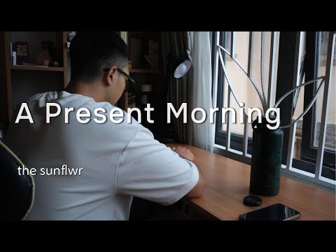 A Present Morning | Morning Routine | Present Day With Positive Habits