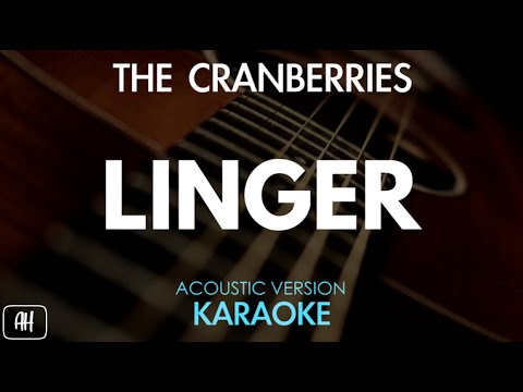 The Cranberries - Linger (Karaoke/Acoustic Version)