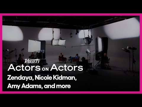 Zendaya, Nicole Kidman, Amy Adams, and more | Variety Studio: Actors on Actors | PBS SoCal