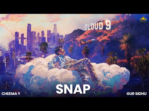 SNAP (OFFICIAL AUDIO) CHEEMA Y | GURLEZ AKHTAR | GUR SIDHU