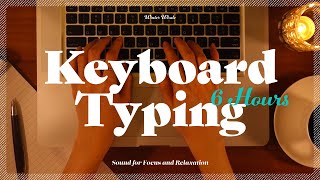 MacBook Keyboard Typing Sound for Relaxing