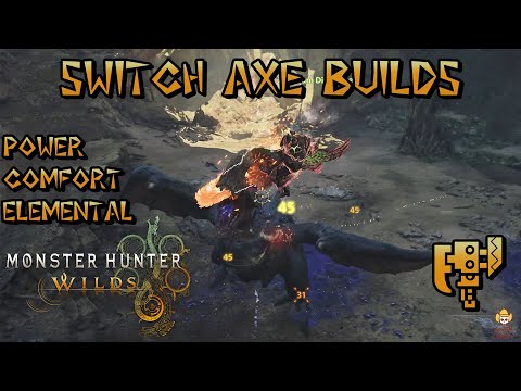 Monster Hunter Wilds - Switch Axe Builds: Power, Element, & Comfort