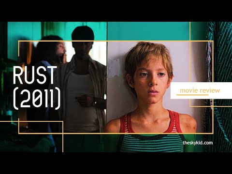 RUST (2011) - Movie Review