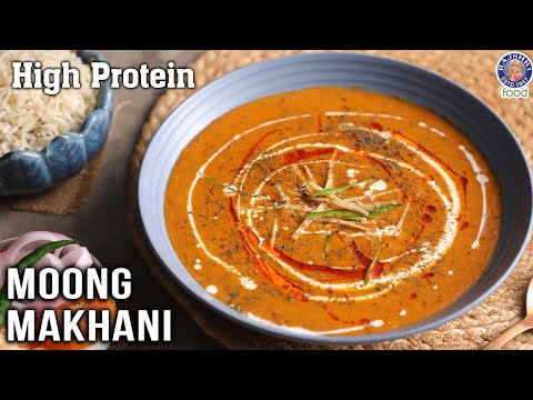 Protein Rich Moong Makhani Recipe | How To Make Dal Makhni At Home | Chef Varun