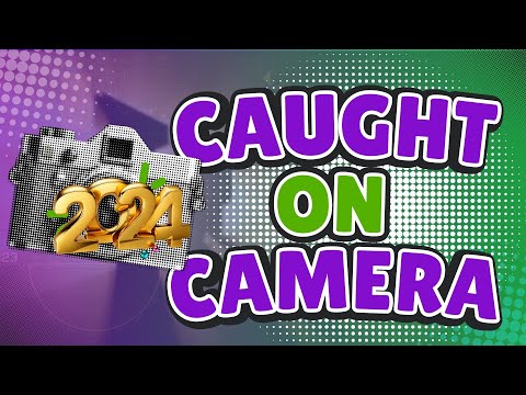 Top 5 of 2024: Caught On Camera