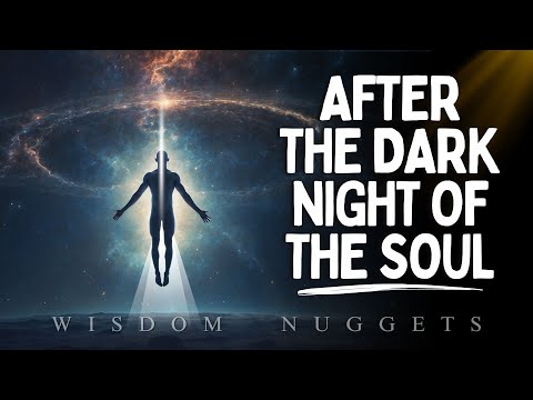 8 Phases You Encounter After the Dark Night of the Soul