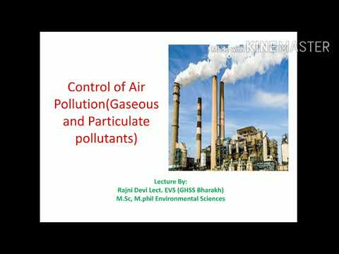 Control of Air Pollution (Gaseous and Particulate pollutants)