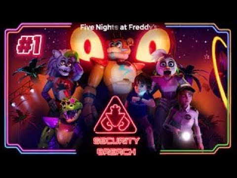 WE'VE GOT A SECURITY BREACH!!!   FIVE NIGHTS AT FREDDY'S SECURITY BREACH   PART 1