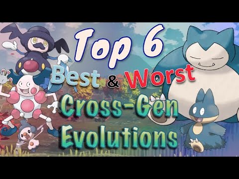 Top 6 Best and Worst Cross-Generation Evolutions in Pokémon!