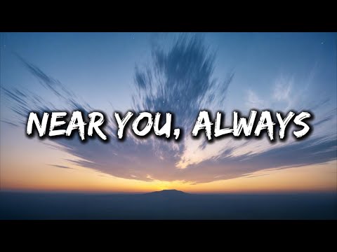 Near You, Always - A Heartfelt Love Song That Transcends Distance (Lyrics)