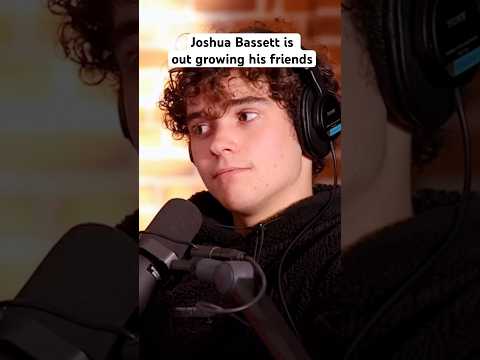 Joshua Bassett is out growing his friends