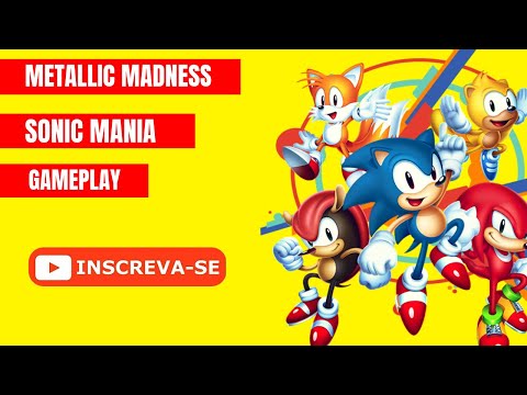 🔷SONIC MANIA🔷 🔰METALLIC MADNESS🔰 🔥SUPER SONIC🔥