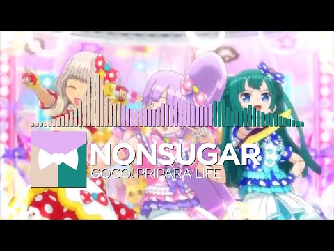 [Remastered 2.0] NonSugar - GoGo! PriPara Life