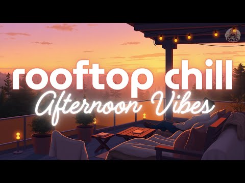 lofi music AI | 🌤️✨Rooftop Chill Afternoon Vibes🎧🍹| NON STOP