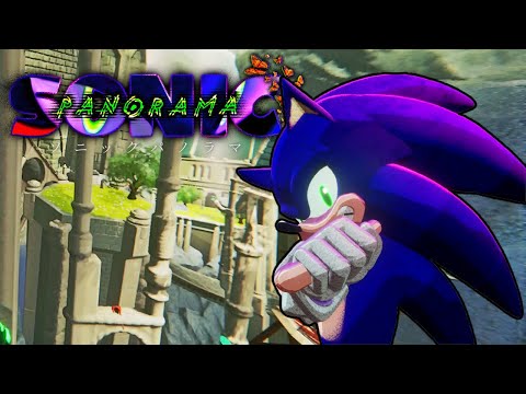 Sonic Panorama is Crazy! (Kingdom Valley Update)