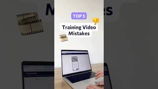 Top 5 Training Video Mistakes 📹👎 #learningtips #microlearning