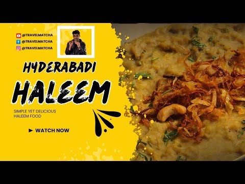 Making of The Iconic Hyderabadi Haleem