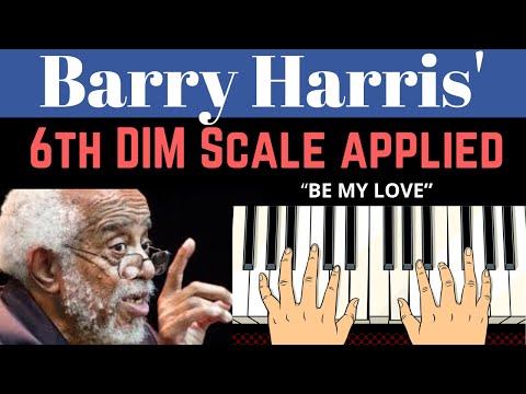 "BE MY LOVE"- Barry Harris Arrangement -Diminished 6th Scale and Chords applied- drop 2 voicings.