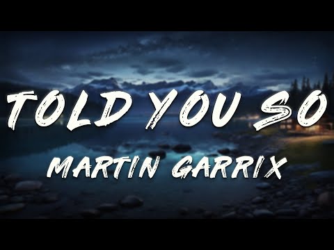 Martin Garrix, Jex - Told You So (Acoustic Version) [ Lyrics ]