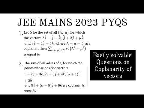 Coplanarity of Vectors | JEE MAIN 2023