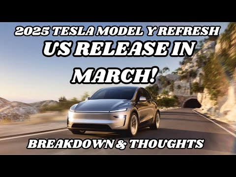 2025 Tesla Model Y Refresh US DELIVERIES IN MARCH! My Breakdown & Thoughts!